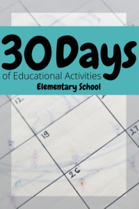 30 Days of Educational Activities - Elementary School