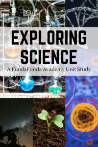 Exploring Science Unit Study