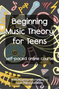 Beginning Music Theory for Teens online self-paced claass