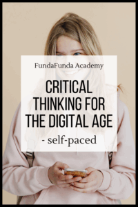 Critical Thinking for the Digital Age online class for homeschooled high schoolers